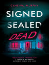 Cover image for Signed Sealed Dead